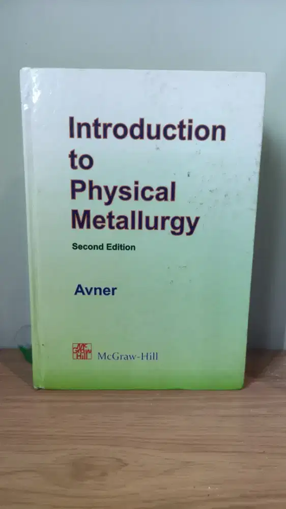 Introduction to Physical Metallurgy - 2nd edition [PRELOVED]