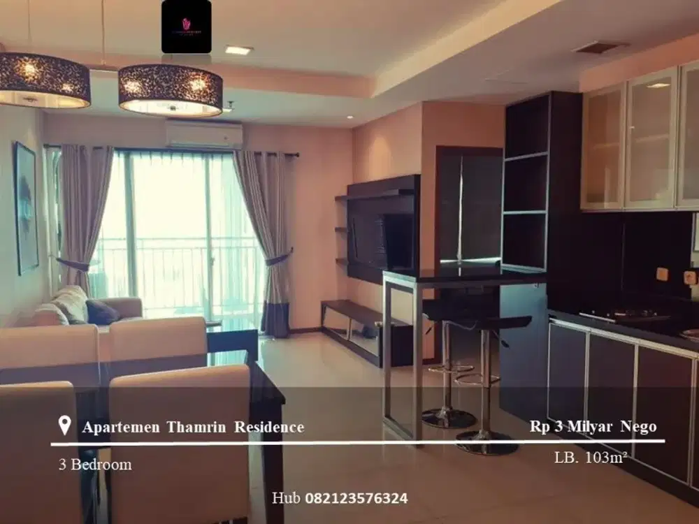 Dijual dan Disewakan Apartement Thamrin Residence Low Floor 3BR Full Furnished