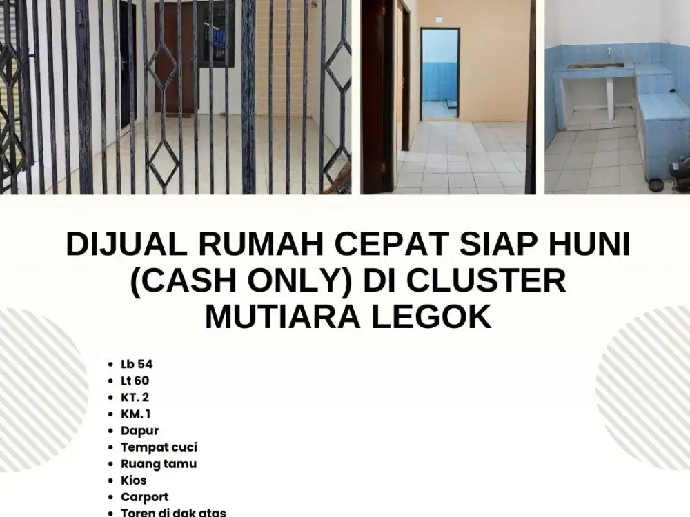 Dijual Rumah CEPAT SIAP HUNI (CASH ONLY) Di CLUSTER MUTIARA LEGOK