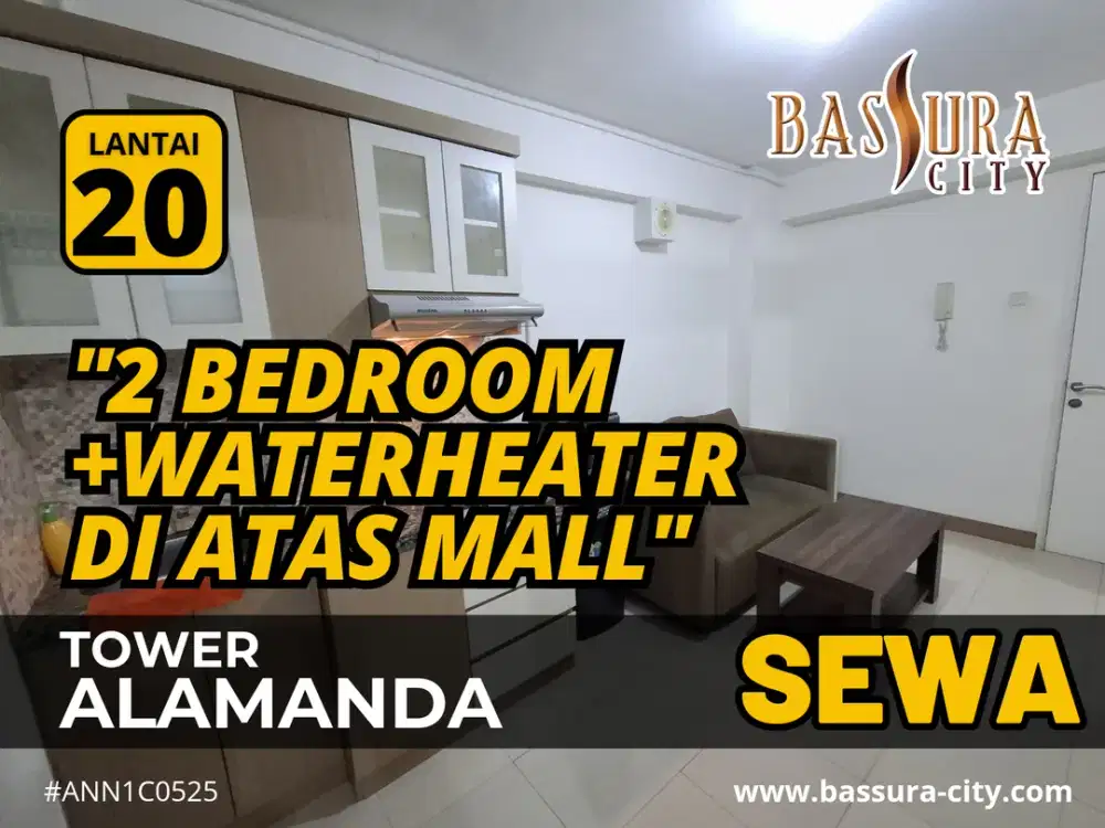Sewa 2 Bedroom 3 Bulanan Furnished +WaterHeater Di Atas Mall Apartemen Bassura City
