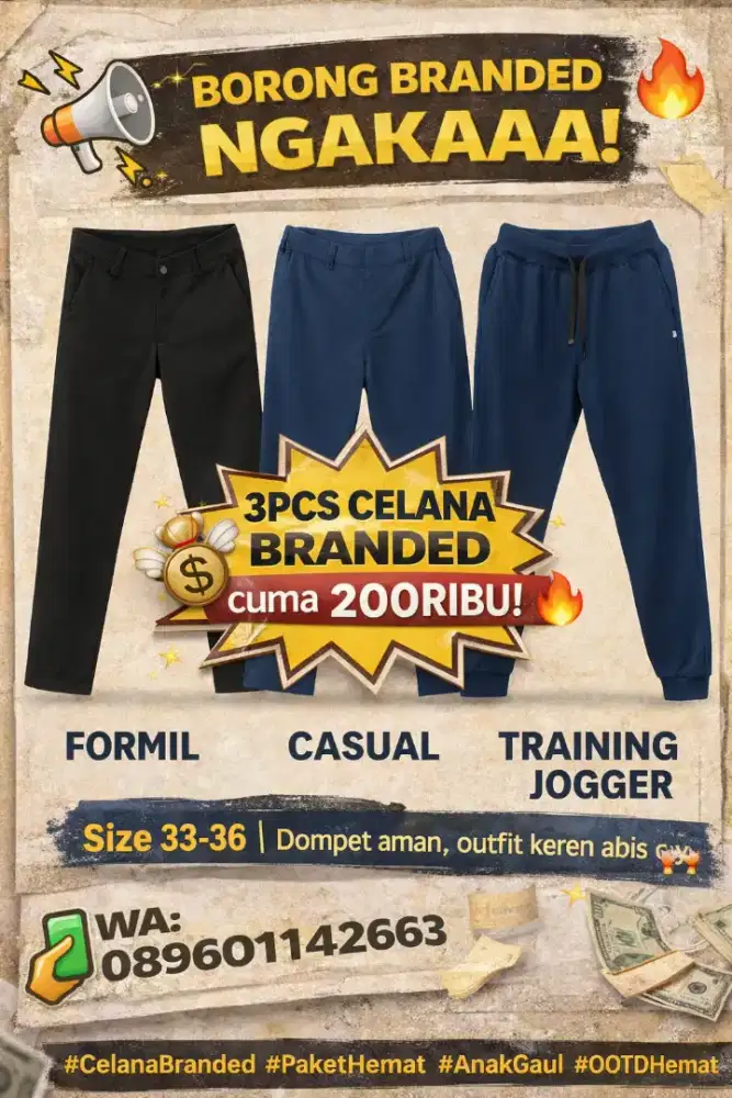 Obral Hemat 3pcs Celana Branded Serbaguna Berkualitas size 33-36 Keren