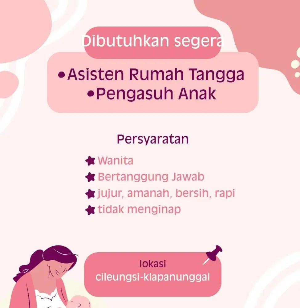 LOWONGAN PEKERJAAN ASISTEN RUMAH TANGGA/PENGASUH ANAK KLAPANUNGGAL