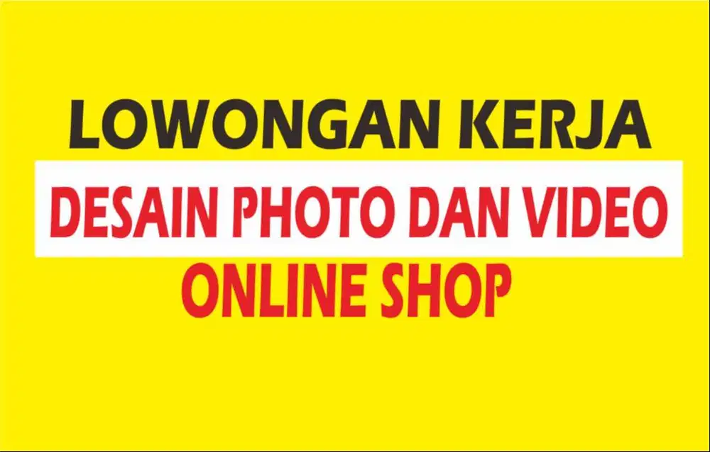 LOKER DESAIN PHOTO DAN VIDEO OLSHOP