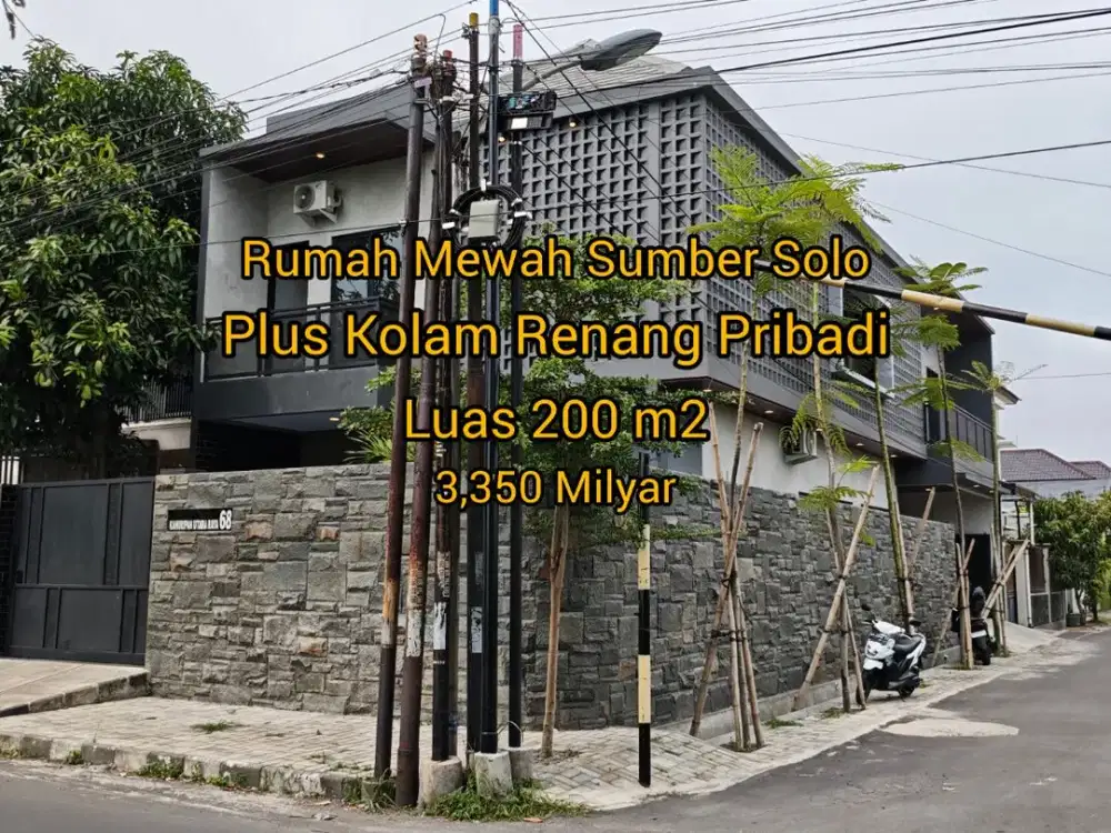 RUMAH MEWAH LUXBARU GRESS PLUS KOLAM RENANG DI PERUM SUMBER SOLO KOTA