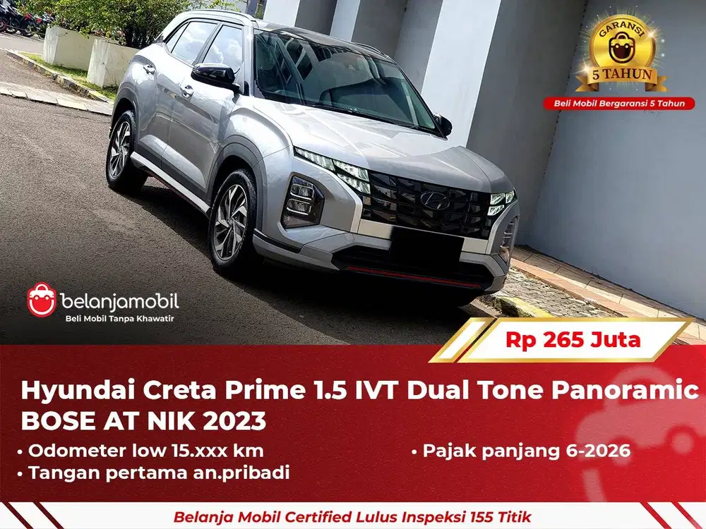 [ GARANSI 5TH ] Hyundai Creta Prime 1.5 IVT Dual Tone BOSE 2023 2024