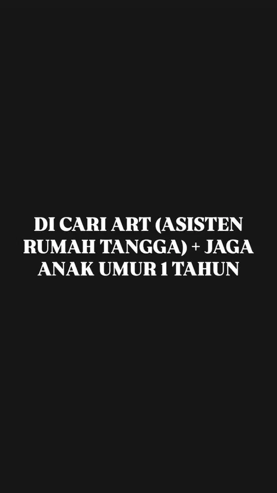 ART + JAGA ANAK 1 TAHUN (Tinggal Dalam)
