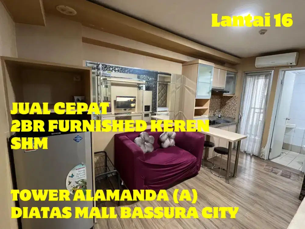 JUAL CEPAT 2BR FURNISHED KEREN & BAGUS TOWER A DIATAS MALL BASSURA CITY