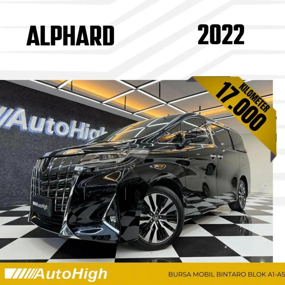 DP10% [Km17.000] Alphard G 2022 Black Reg 2023 #AUTOHIGH