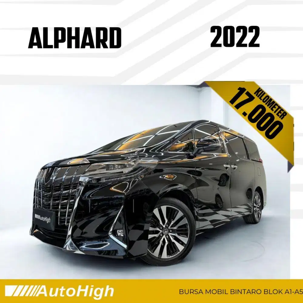 DP10% [Km17.000] Alphard G 2022 Black Reg 2023 #AUTOHIGH