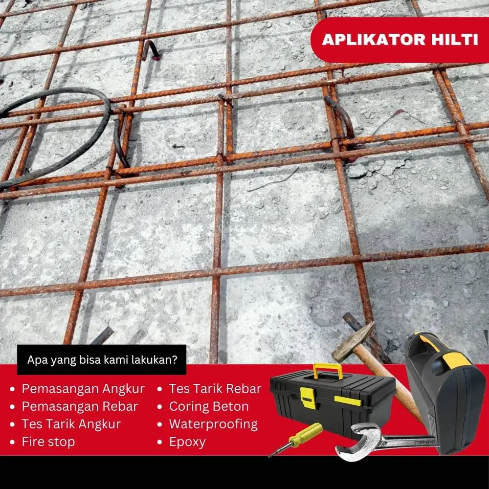Aplikator Hilti Berpengalaman – Layanan Pemasangan Rebar Beton