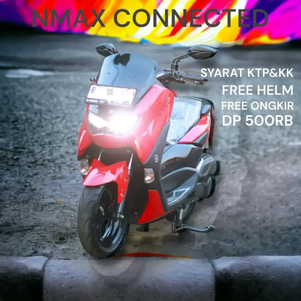 NMAX CONNECTED DP CUMA 500RIBU SYARAT KTP&KK