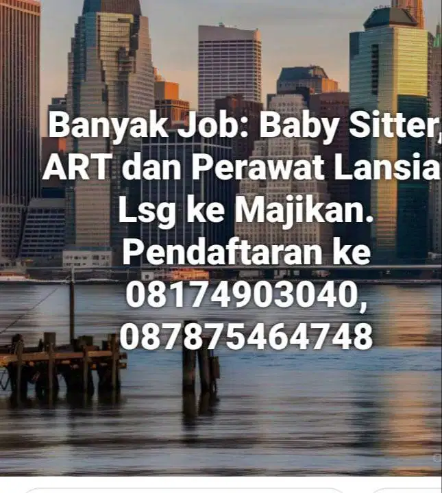 Loker Lsg Penempatan tanpa biaya: Baby Sitter ART & Perawat Lansia