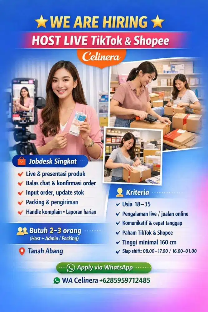 LOWONGAN KERJA – HOST LIVE TIKTOK & SHOPEE (CELINERA)