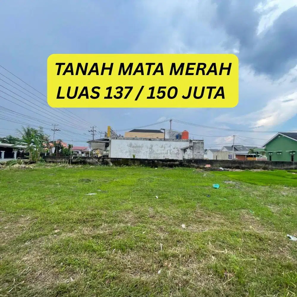 TANAH MATA MERAH PROMO 150 JUTA