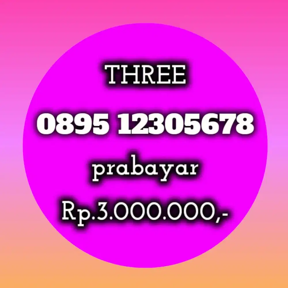 NOMOR CANTIK THREE 12305678