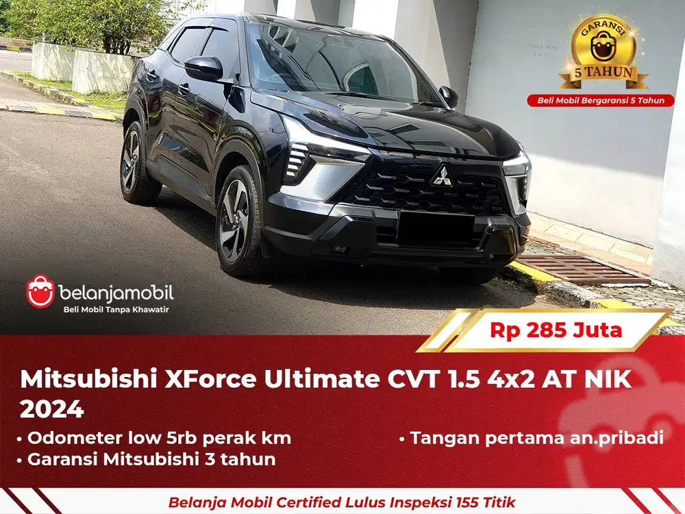 [ GARANSI 5TH ] Mitsubishi XForce X Force Ultimate 1.5 AT 2024/2025