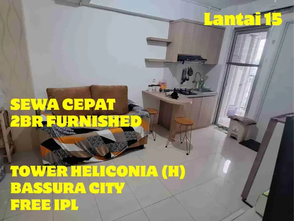 SEWA 2BR FULL FURNISHED TOWER HELICONIA APARTEMEN BASSURA CITY