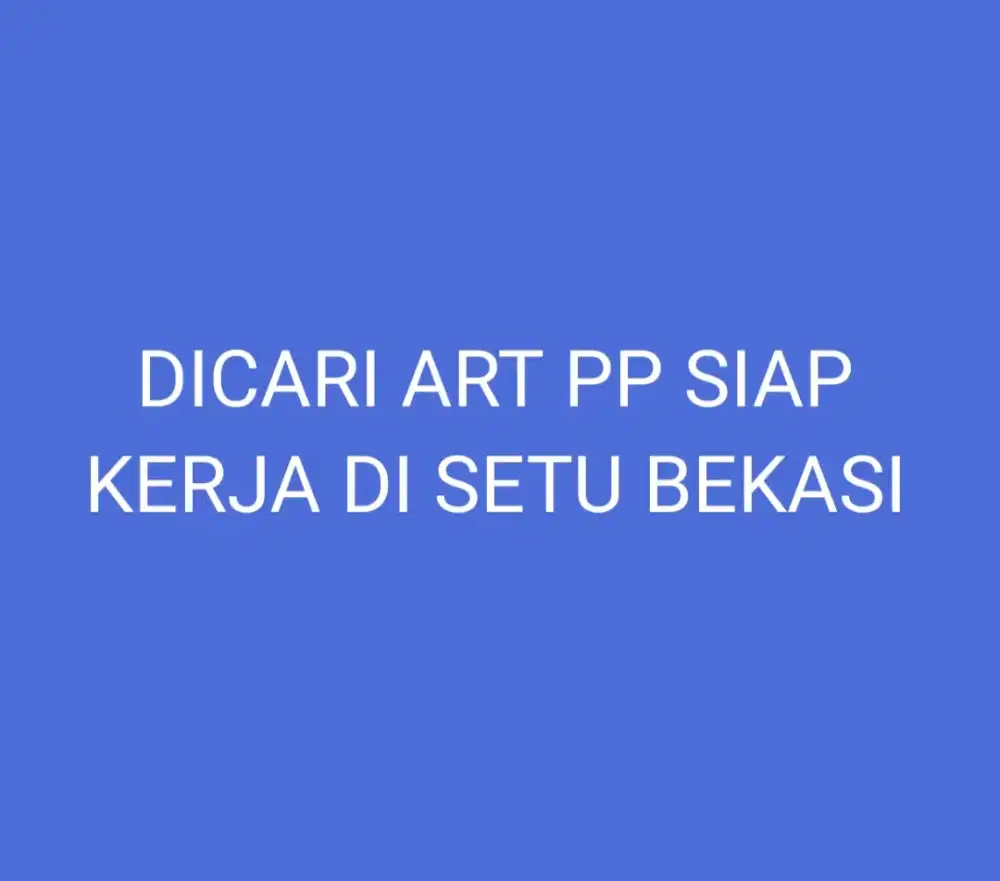 DICARI ART SIAP KERJA PP GRAND TAMANSARI RESIDENCE SETU