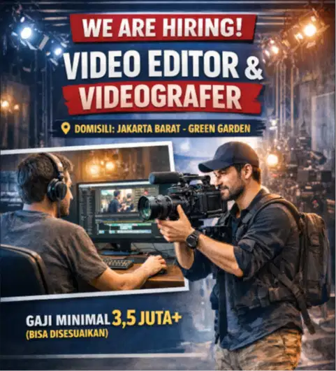 Lowongan Pekerjaan Sebagai Video Editor & Videografer (gaji bisa nego)