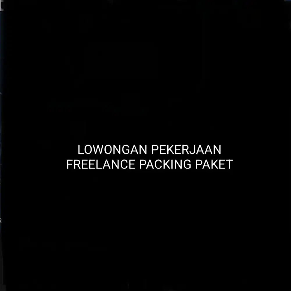 Lowongan kerja freelance packing