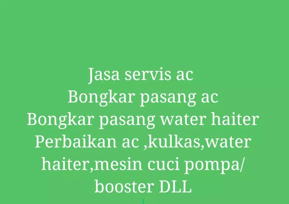Jasa servis ac bongkar pasang water haiter,instalasi listrik DLL