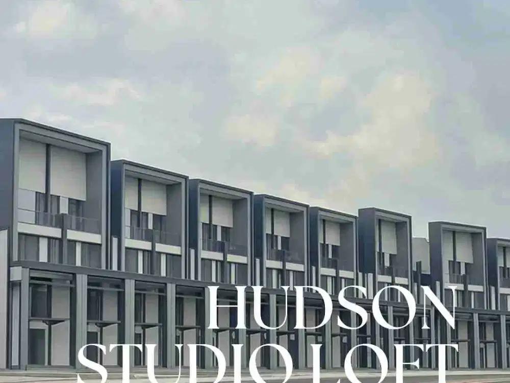 SEWA Ruko Hudson Studio Loft Gading Serpong 3 Lantai Posisi Hoek 500 Jt/Thn Nego & Posisi Badan 400 Jt/Thn Nego