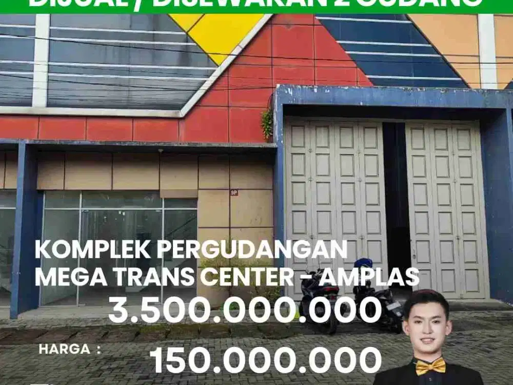 DI JUAL DAN DI SEWAKAN 2 UNIT GUDANG DI KOMPLEK PERGUDANGAN MEGA TRANS CENTER - AMPLAS TANJUNG MORAWA