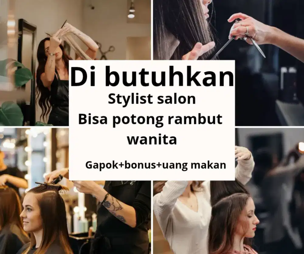 Di butuhkan kepster/hairstylist salon