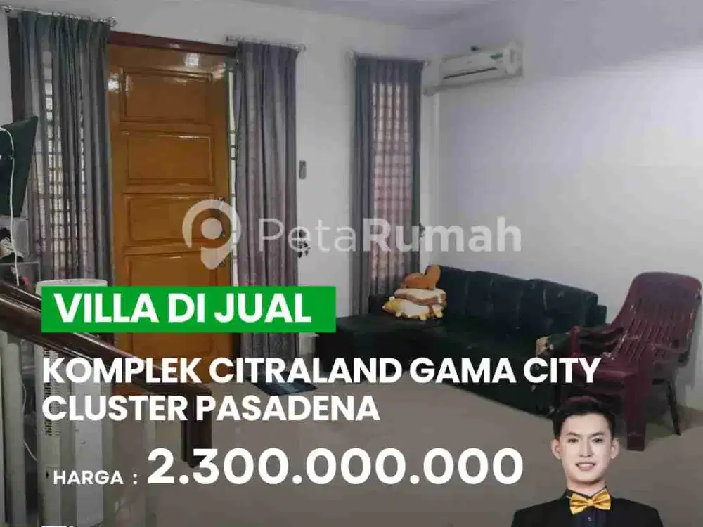 DIJUAL VILLA DI KOMPLEK CITRALAND GAMA CITY CLUSTER PASADENA
