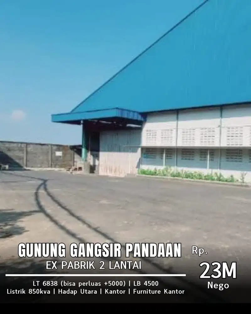 DIJUAL EX PABRIK DAN GUDANG GUNUNG GANGSIR PANDAAN! LOKASI STRATEGIS!