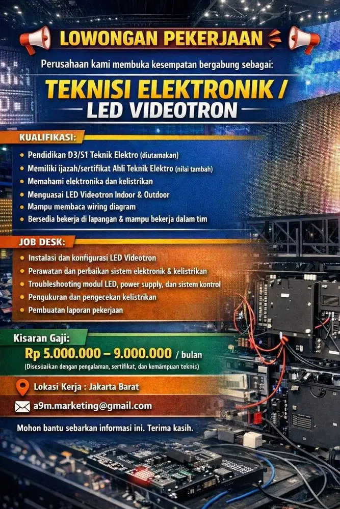 dicari Teknisi Electonik / LED Videotron berpengalaman segera!!