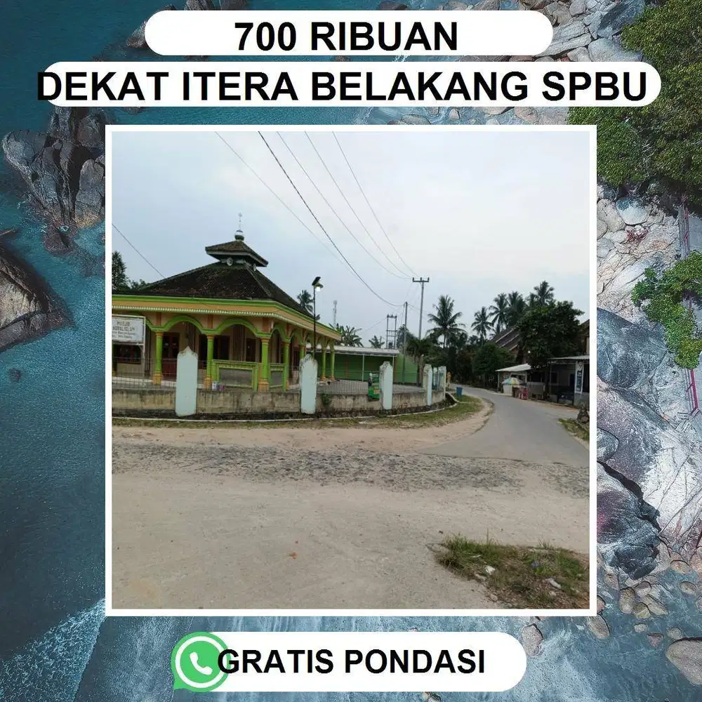 TANAH MURAH DEKAT KAMPUS TER BESAR DI SUMATRA DEKAT 2 JALUR ITERA