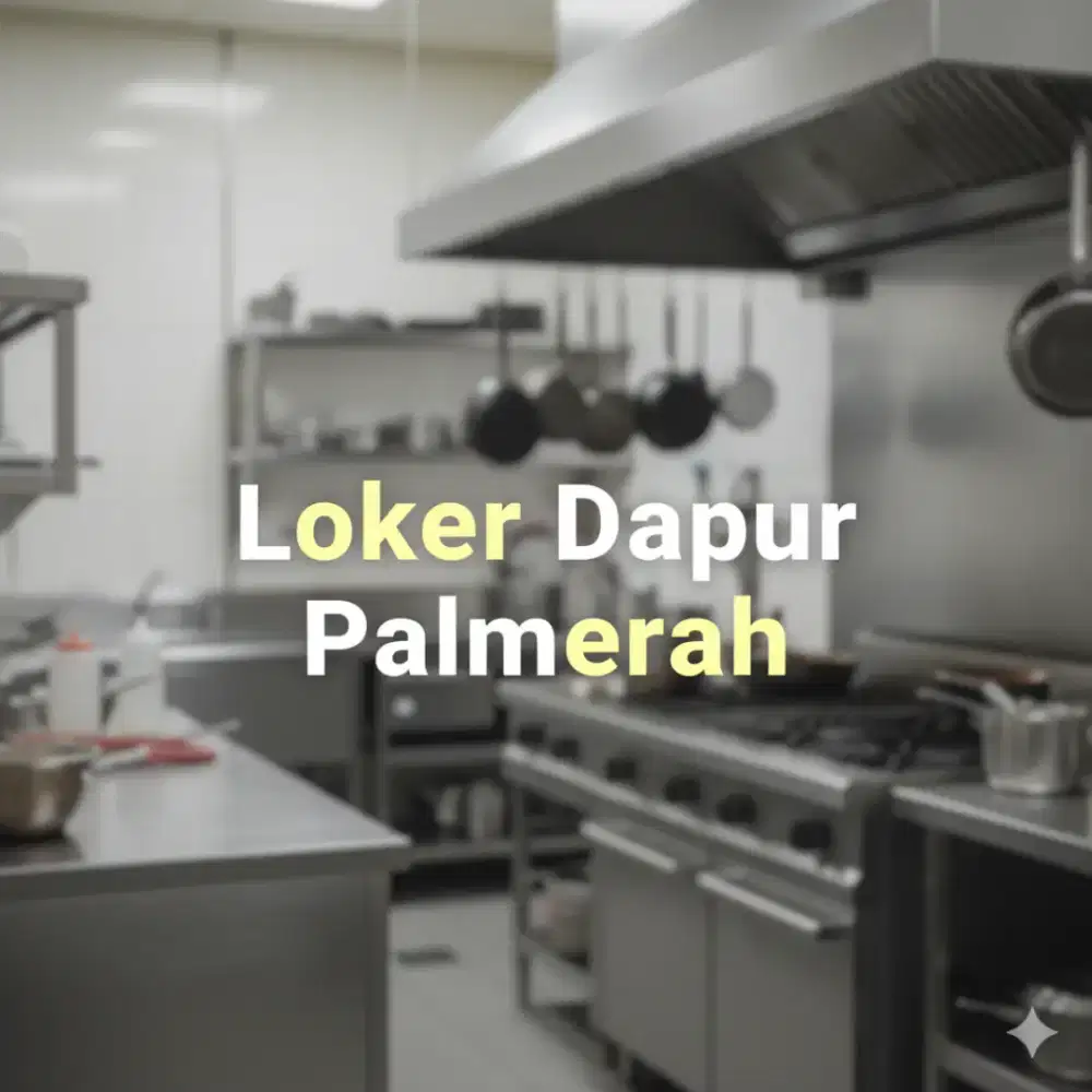 |LOKER DAPUR PALMERAH