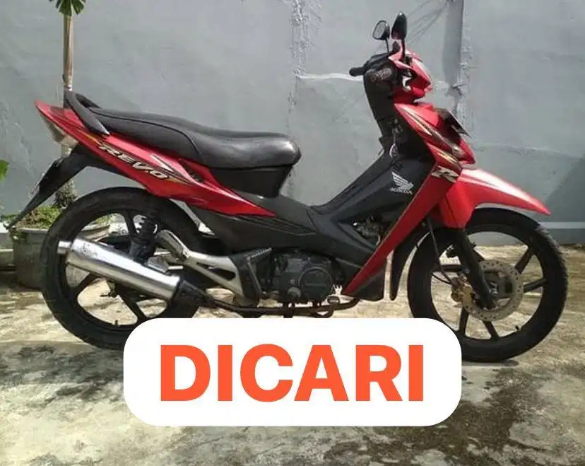 Di Cari Honda Revo Kapinis, Revo Ramping 2007 Ke Atas Revo 2008