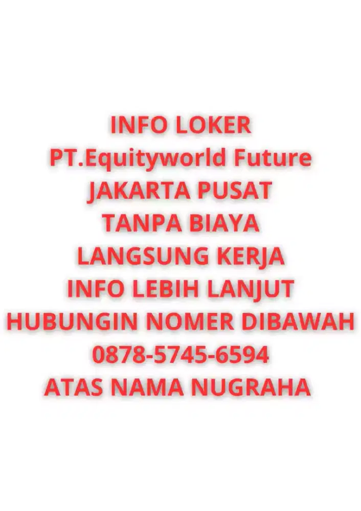 Lowongan kerja tanpa biaya dan lansung kerja serta tanpa pengalaman