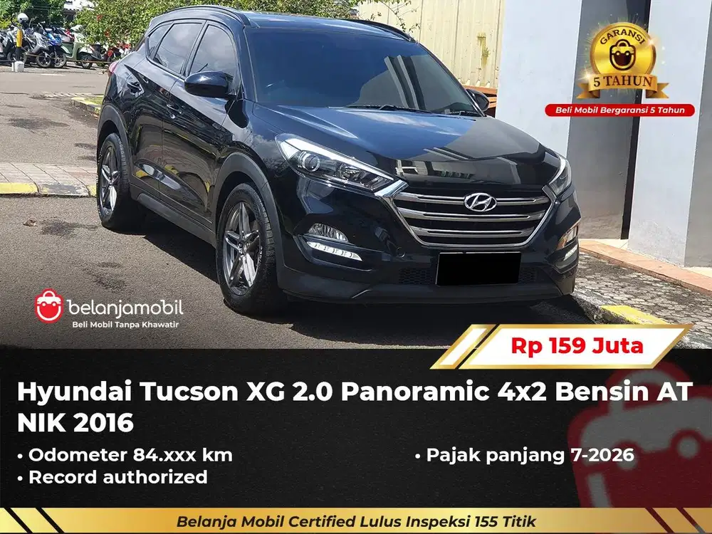 [ GARANSI 5TH ] Hyundai Tucson XG 2.0 Panoramic 4x2 Bensin 2016/2017