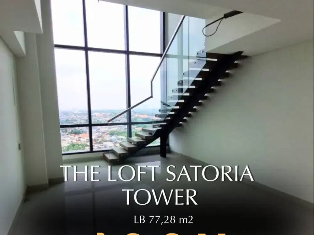 The Loft Satoria Tower Lantai 16 City View Kosongan Surabaya