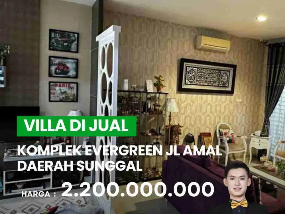 DIJUAL VILLA FULL FURNISHED DI KOMPLEK EVERGREEN JL AMAL MEDAN SUNGGAL