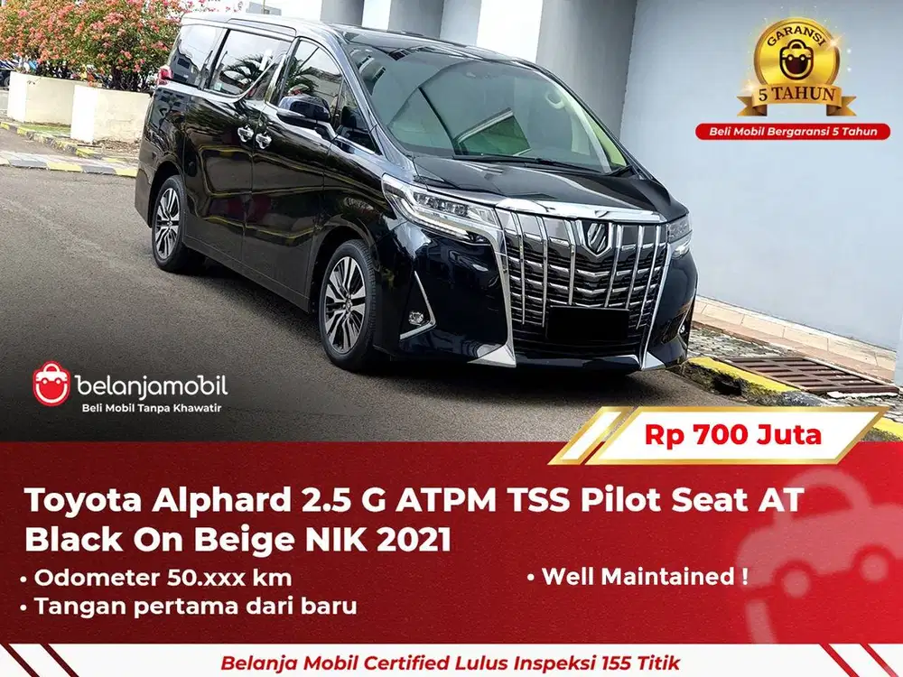 [ GARANSI 5TH ] Toyota Alphard 2.5 G ATPM TSS Pilot Seat AT 2021/2022