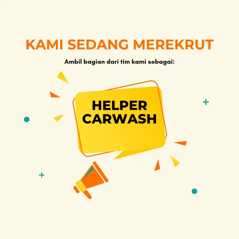 LOWONGAN KERJA CAR WASHER/HELPER CARWASH