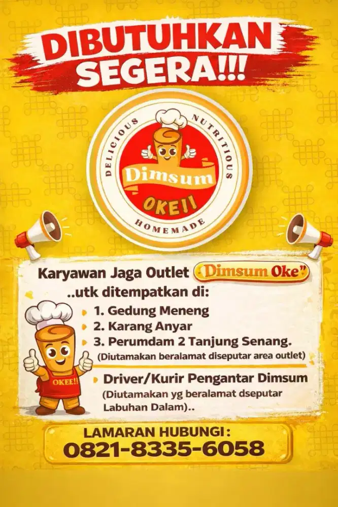 dibutuhkan karyawan outlet dan driver dimsum