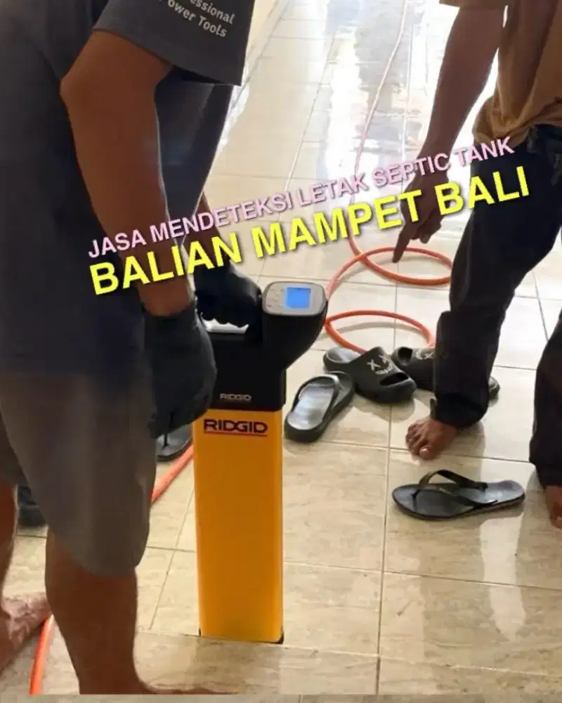 JASA MENCARI SEPTIC TANK, DETEKSI KERAN BOCOR, TUKANG PIPA MAMPET BALI