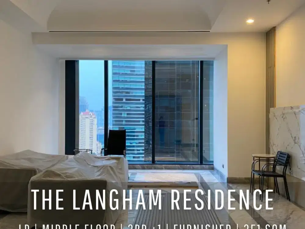 Luxury Apartment The Langham Residence with Private Lift 3BR + 1 Studyroom Fully Furnished Move-in Ready