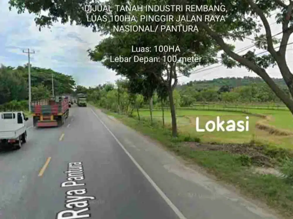 DIJUAL TANAH INDUSTRI REMBANG, JALAN RAYA NASIONAL/ PANTURA