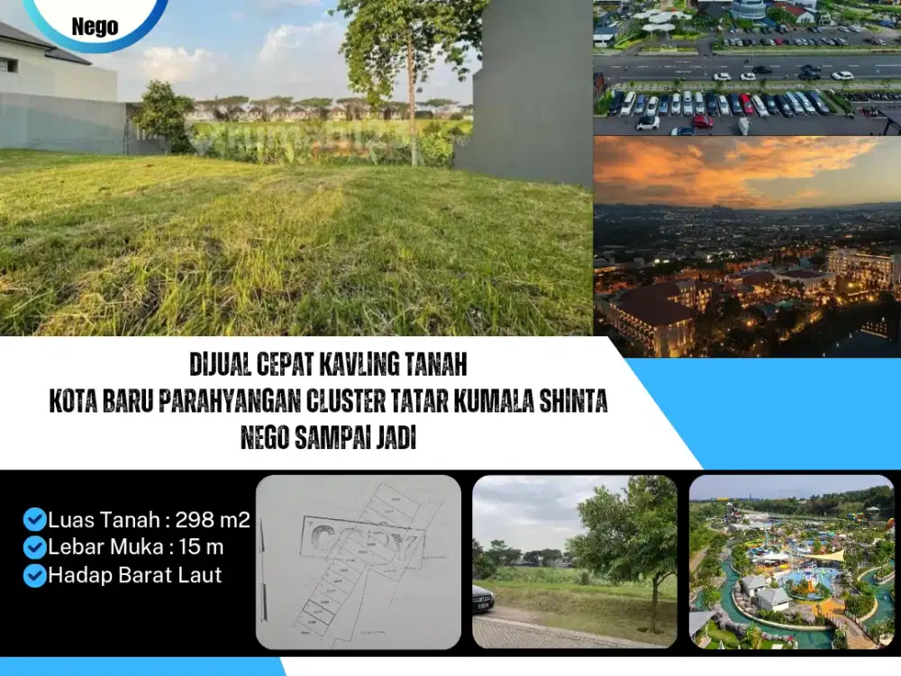 Dijual Cepat Kavling Tanah Kota Baru Parahyangan Tatar Kumala Shinta Nego Sampai Jadi