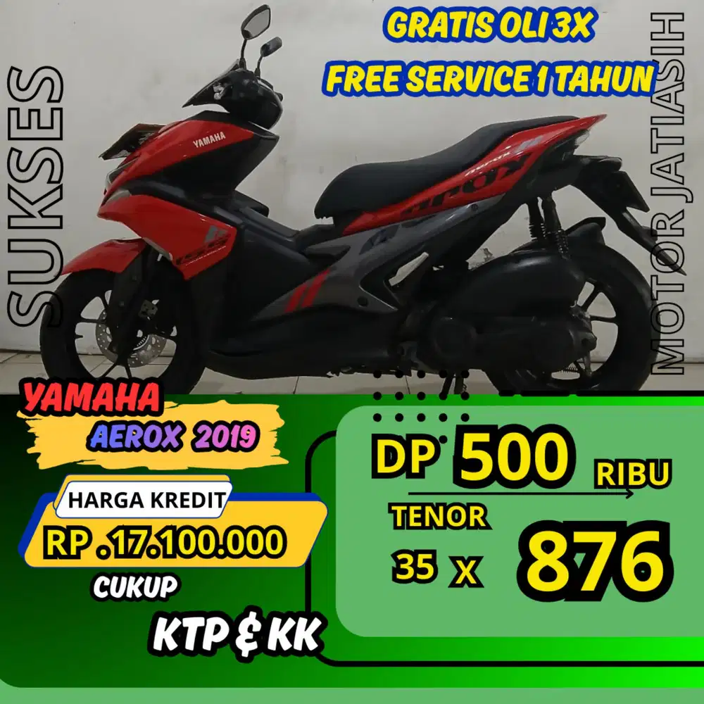 DP MURAH YAMAHA AEROX 2019 DP 500 RIBU BISA CASH/KREDIT MENGGUNAKAN CC