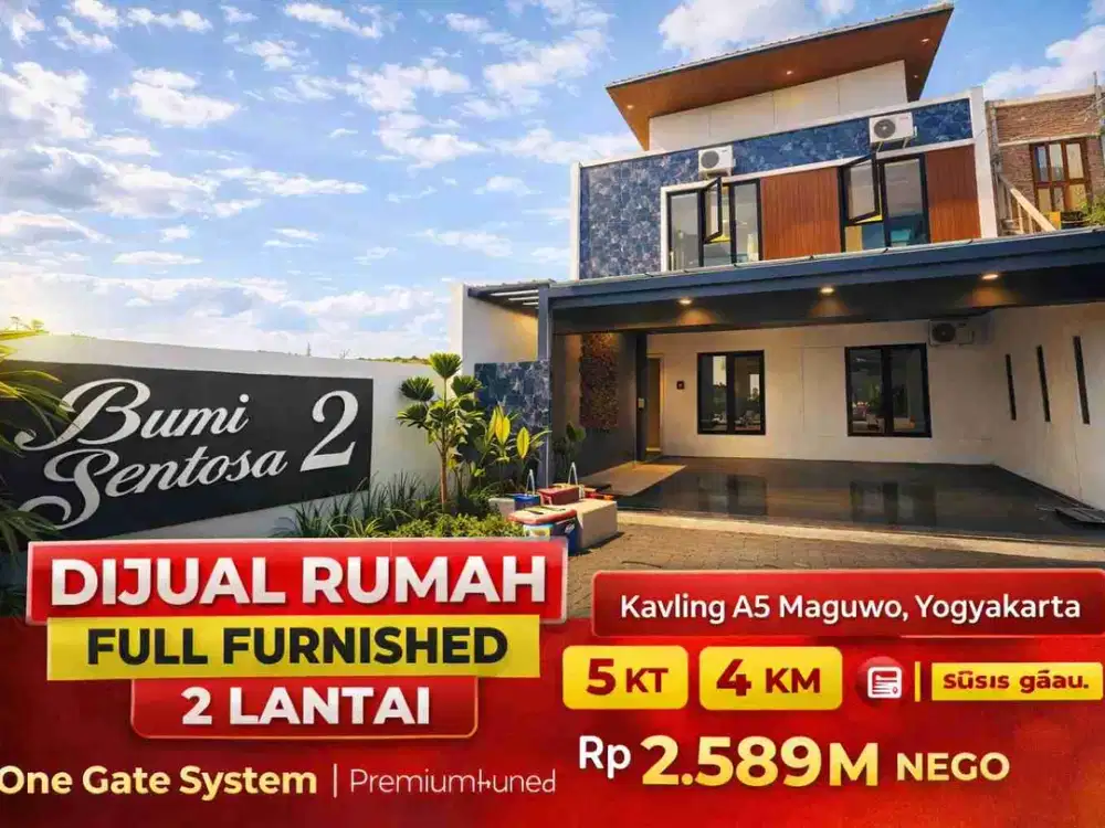 Rumah Baru 2 Lantai Full Furnished di Bumi Sentosa 2 Maguwo – 5 KT, One Gate, SHM
