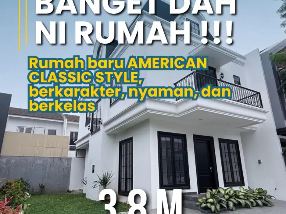 DIJUAL RUMAH BARU – AMERICAN CLASSIC STYLE The Icon Cluster Cosmo  BSD City  Hunian brand new 3 lantai dengan desain American Classic