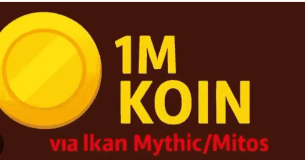 1m coin fis it via ikan mytik/mitos