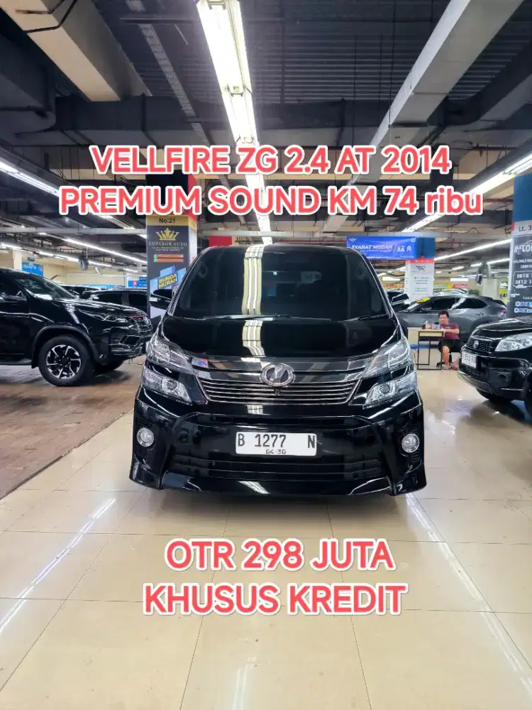 Km 74 ribu TOYOTA VELLFIRE ZG 2.4 PREMIUM SOUND AT 2014 ISTIMEWA